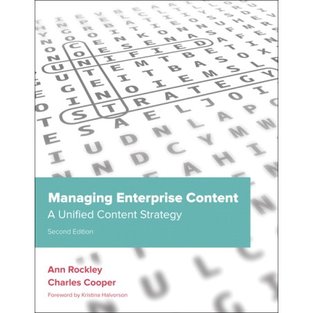 Managing Enterprise Content: A Unified Content Strategy, 2nd Edition